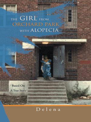 cover image of The Girl From The Orchard Park With Alopecia